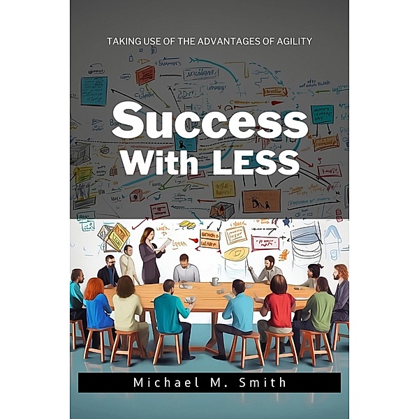 Success With LESS, Michael M. Smith