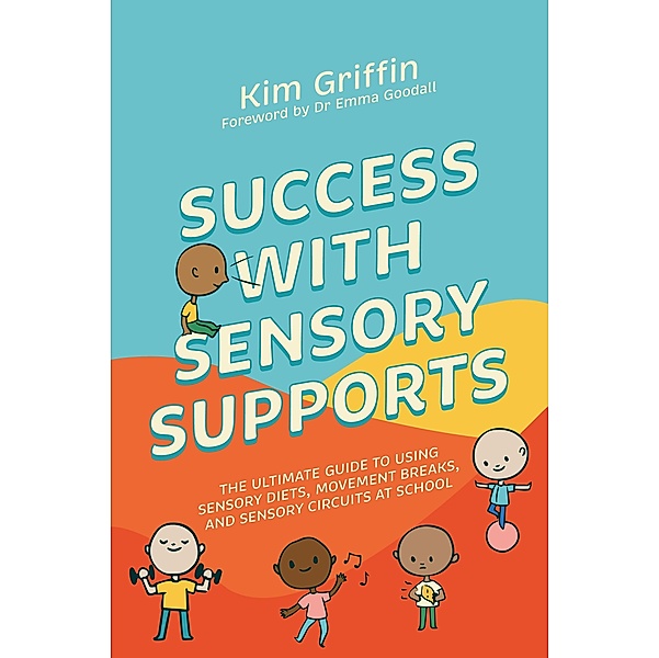 Success with Sensory Supports, Kim Griffin