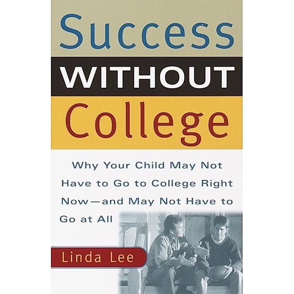 Success Without College, Linda Lee