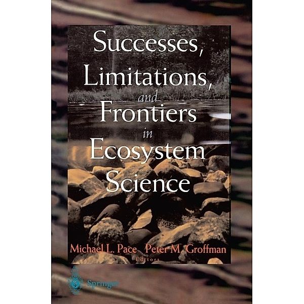 Successes, Limitations, and Frontiers in Ecosystem Science