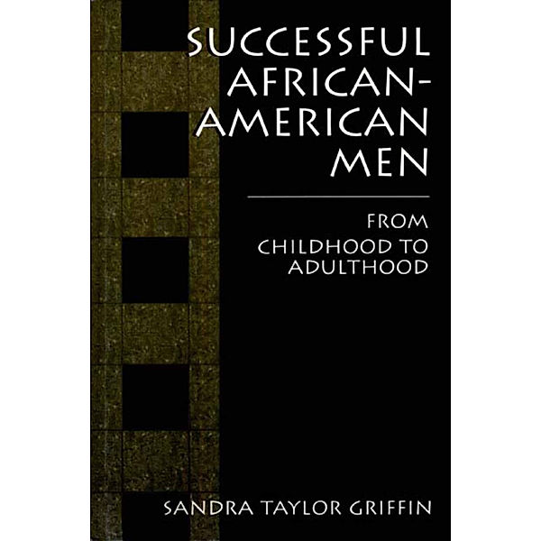 Successful African-American Men, Sandra Taylor Griffin