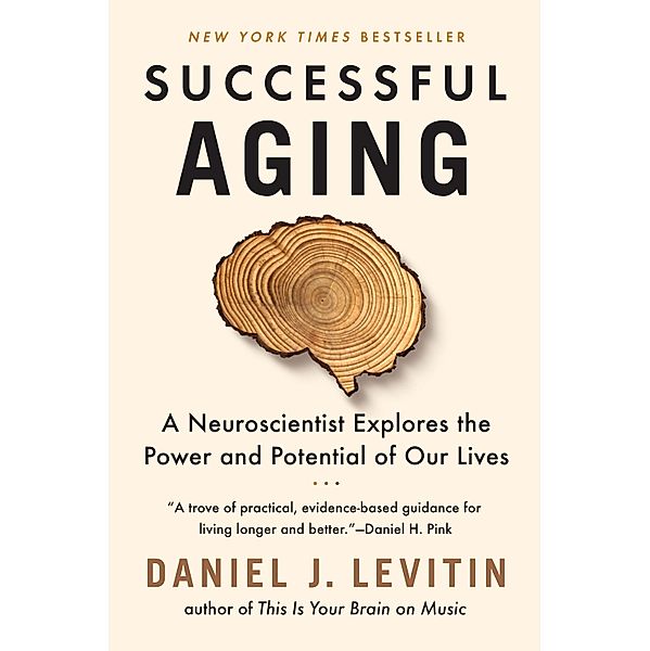 Successful Aging, Daniel J. Levitin