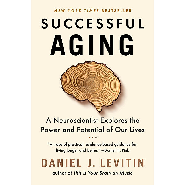 Successful Aging, Daniel J. Levitin