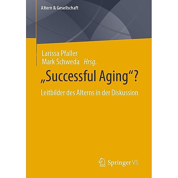 Successful Aging? / Altern & Gesellschaft
