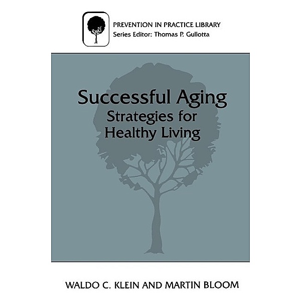 Successful Aging / Prevention in Practice Library, Martin Bloom, Waldo C. Klein