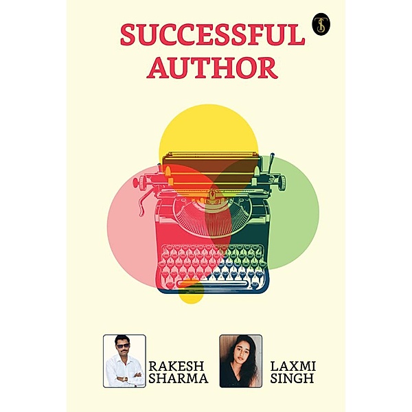 Successful Author / True Sign Publishing House, Laxmi & Singh Sharma