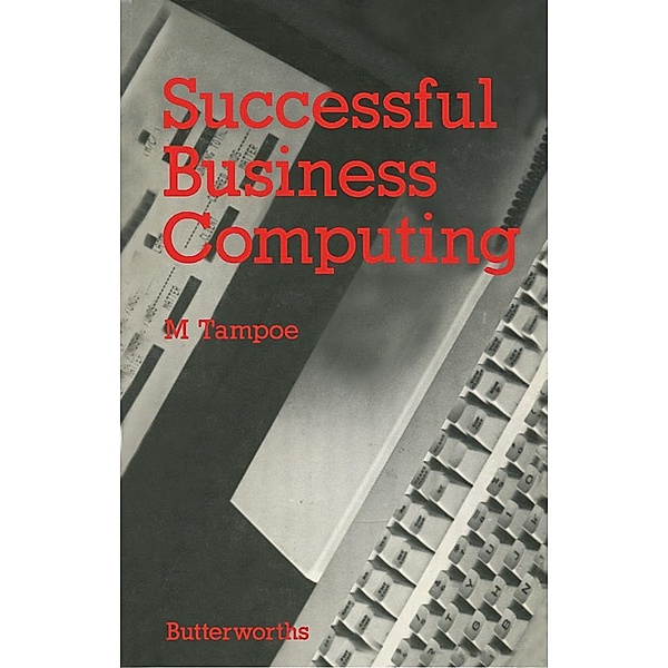 Successful Business Computing, M. Tampoe