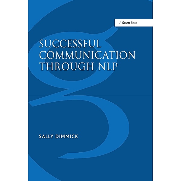 Successful Communication Through NLP, Sally Dimmick