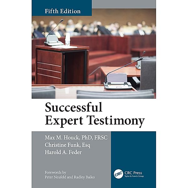 Successful Expert Testimony, Max M. Houck, Christine Funk, Harold Feder