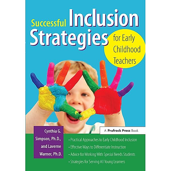 Successful Inclusion Strategies for Early Childhood Teachers, Laverne Warner, Vicky G. Spencer, Cynthia Simpson