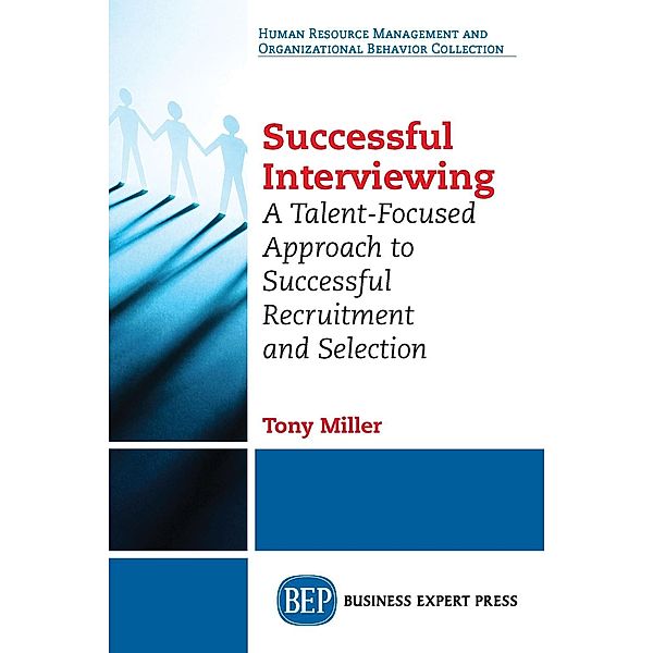 Successful Interviewing, Tony Miller