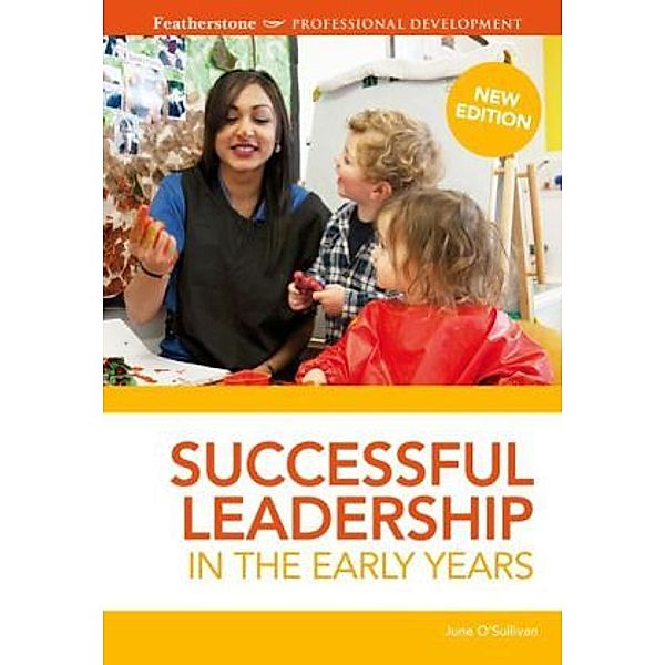 Successful Leadership in the Early Years, June O'Sullivan