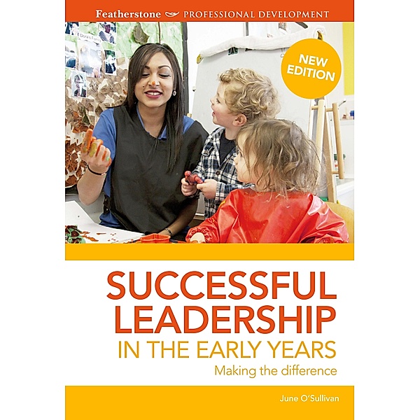Successful Leadership in the Early Years, June O'Sullivan