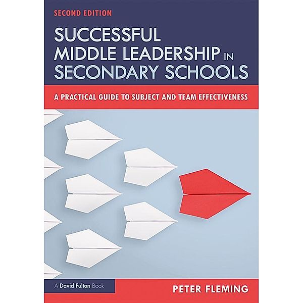 Successful Middle Leadership in Secondary Schools, Peter Fleming