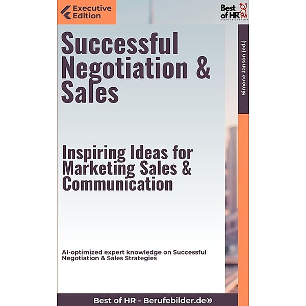 Successful Negotiation & Sales - Inspiring Ideas for Marketing, Sales, & Communication, Simone Janson