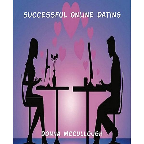 Successful Online Dating, Donna Mccullough