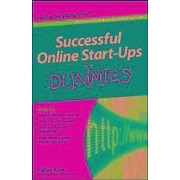 Successful Online Start-Ups For Dummies, Australia and New Zeal, Stefan Korn