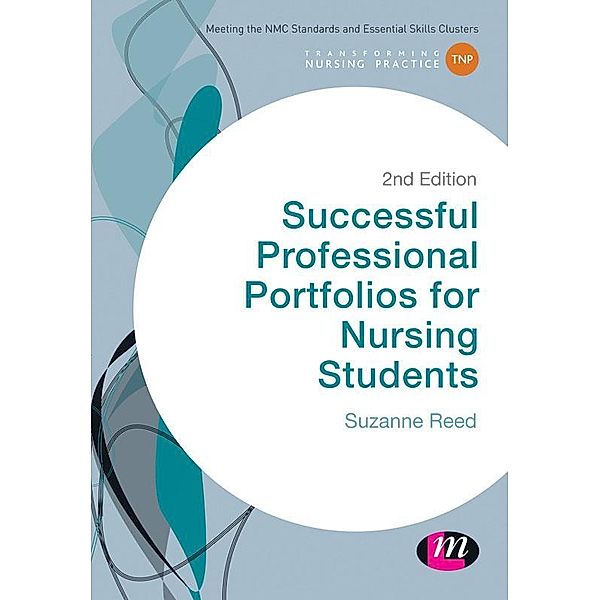 Successful Professional Portfolios for Nursing Students / Transforming Nursing Practice Series, Suzanne Reed