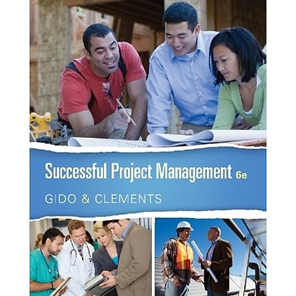 Successful Project Management, Jack Gido, Jim Clements