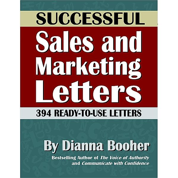 Successful Sales and Marketing Letters, Dianna Booher