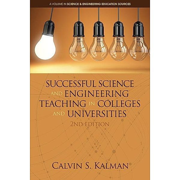 Successful Science and Engineering Teaching in Colleges and Universities, 2nd Edition