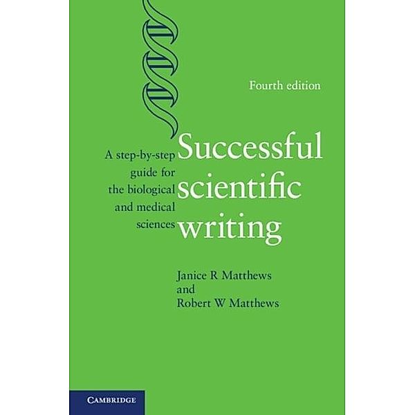 Successful Scientific Writing, Janice R. Matthews