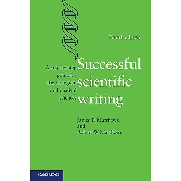 Successful Scientific Writing, Janice R. Matthews