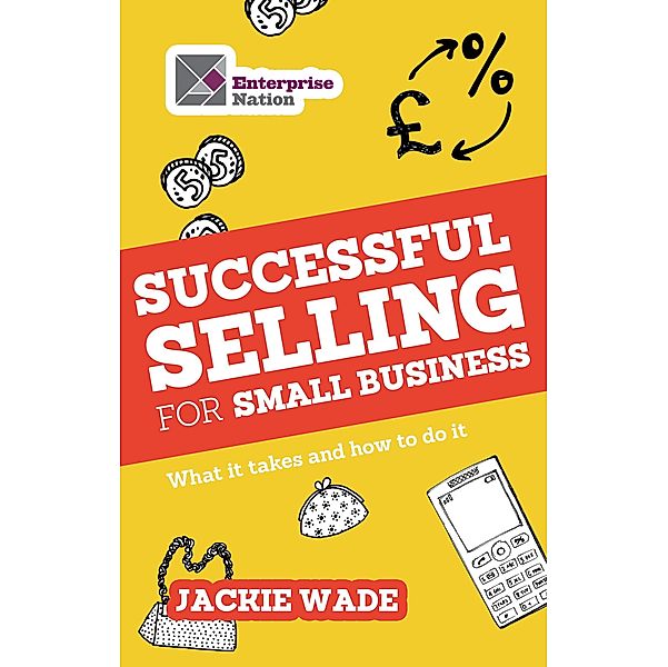 Successful Selling for Small Business, Jackie Wade