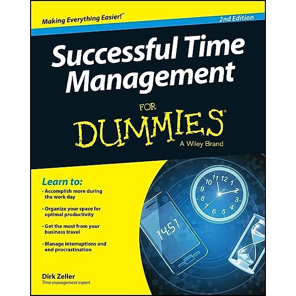 Successful Time Management For Dummies, Dirk Zeller