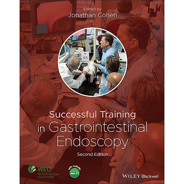 Successful Training in Gastrointestinal Endoscopy, Jonathan Cohen