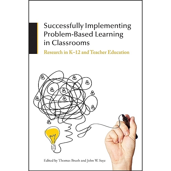 Successfully Implementing Problem-Based Learning in Classrooms