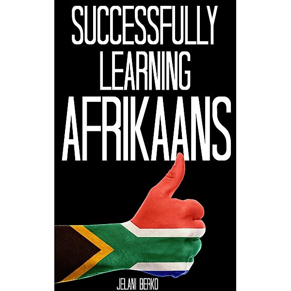 Successfully Learning Afrikaans, Jelani Berko