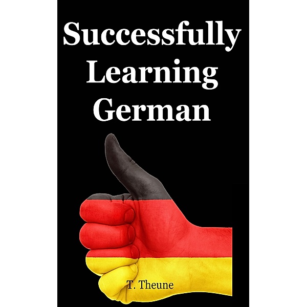 Successfully Learning German, Tanbay Theune