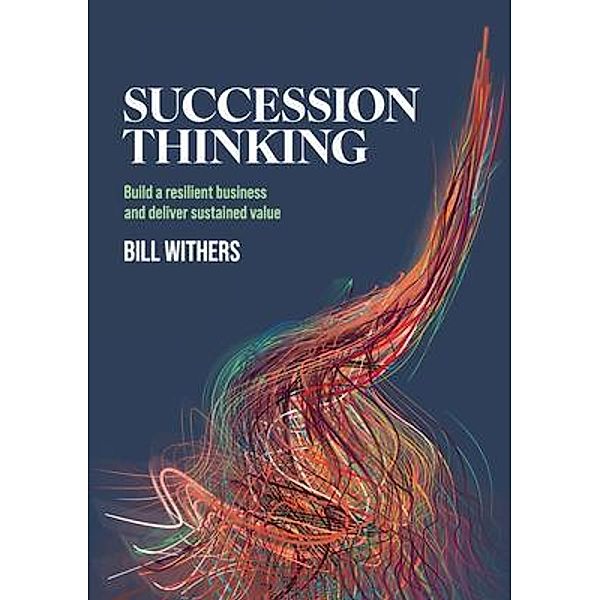 Succession Thinking, Bill Withers