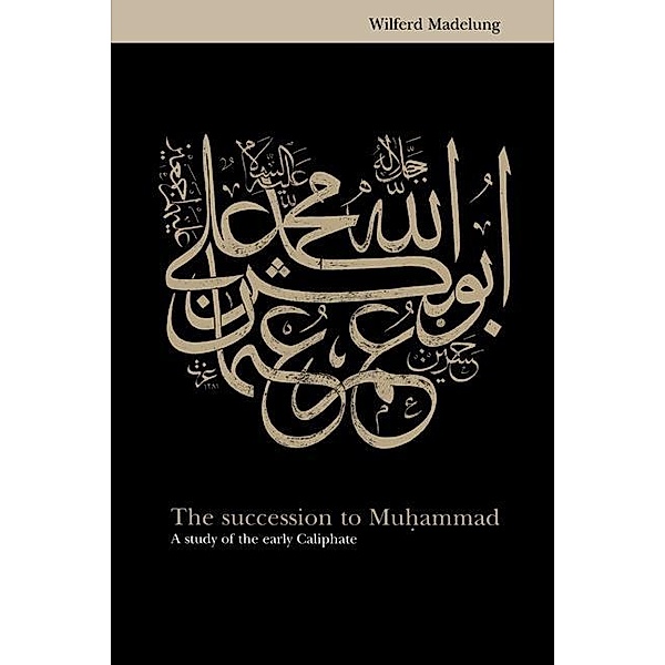 Succession to Muhammad, Wilferd Madelung
