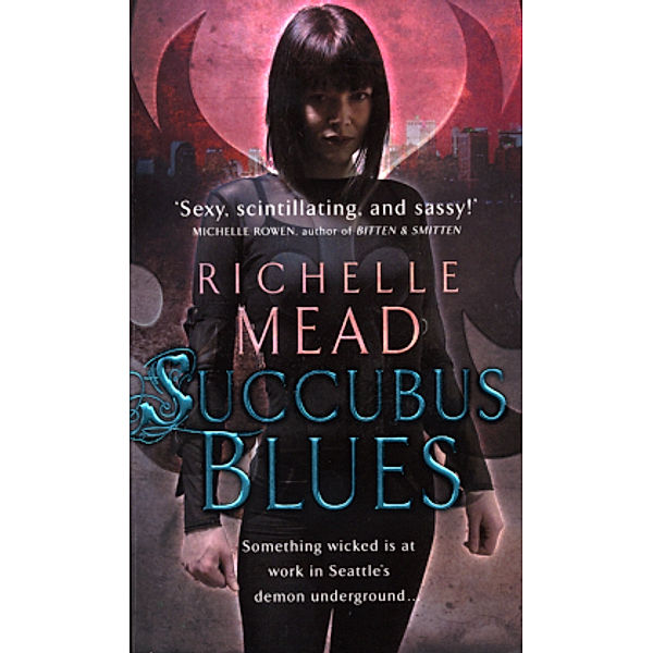 Succubus Blues, English edition, Richelle Mead