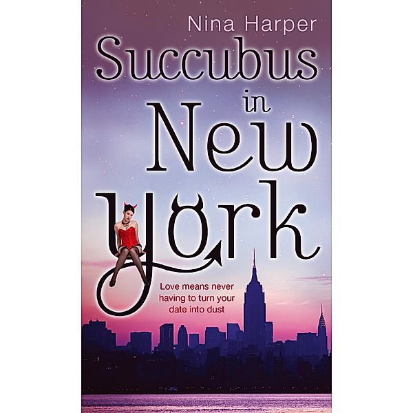 Succubus In New York / Succubus Bd.2, Nina Harper