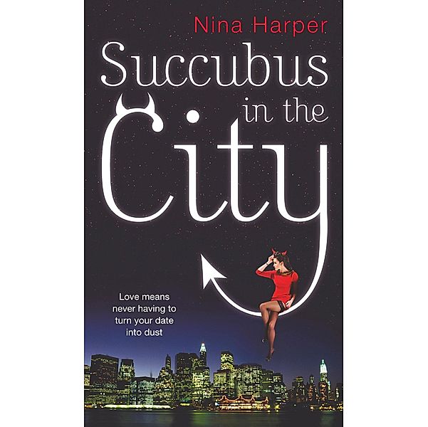 Succubus In The City / Succubus Bd.1, Nina Harper