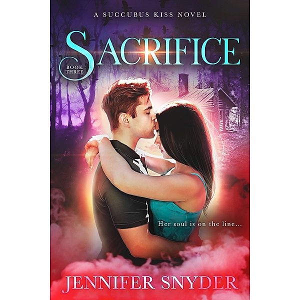 Succubus Kiss: Sacrifice, Jennifer Snyder