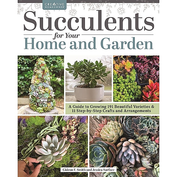 Succulents for Your Home and Garden, Gideon Smith, Jessica Surface