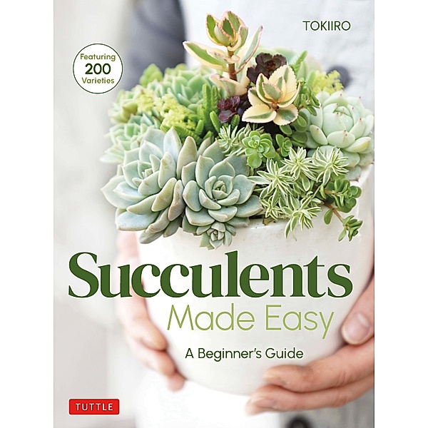 Succulents Made Easy, Yoshinobu Kondo, Tomomi Kondo