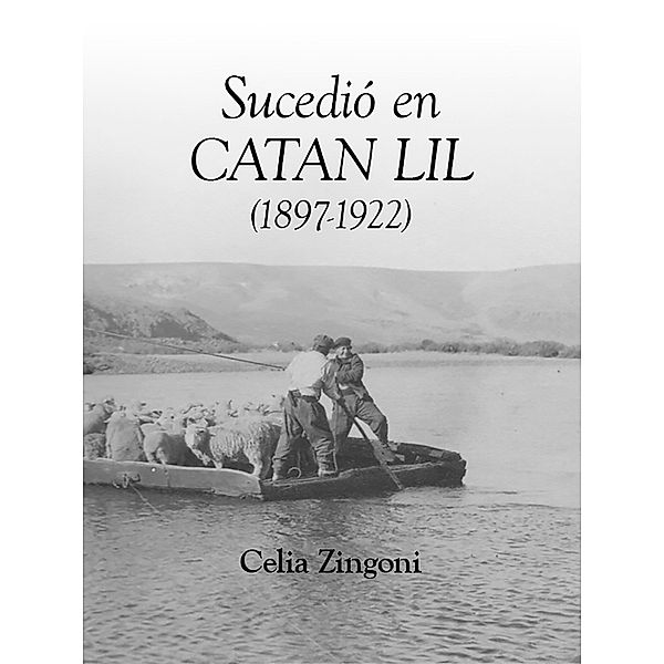 Sucedió en Catan Lil, Celia Zingoni