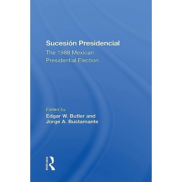 Sucesion Presidencial, Edgar W Butler, Jorge A Bustamante