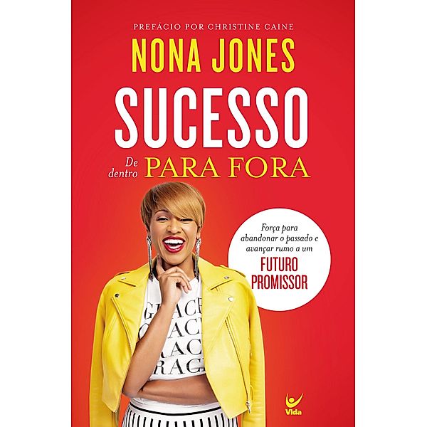 Sucesso de dentro pra fora, Nona Jones