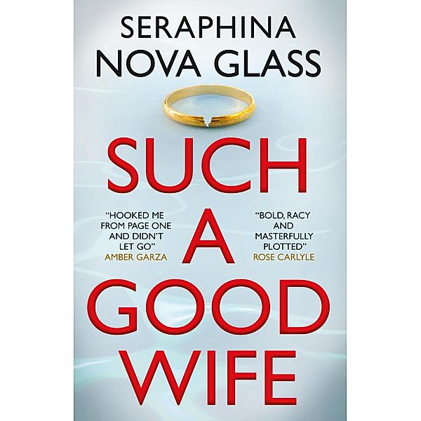 Such a Good Wife, Seraphina Nova Glass