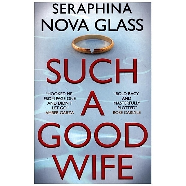 Such a Good Wife, Seraphina Nova Glass