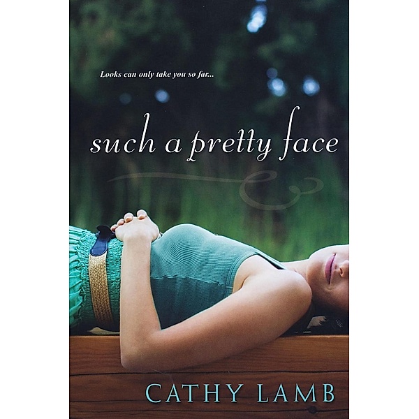 Such A Pretty Face, Cathy Lamb