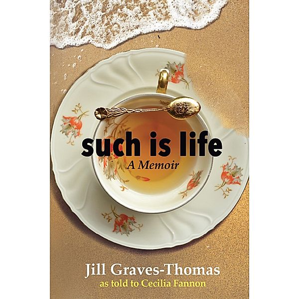 Such Is Life, Jill Graves-Thomas