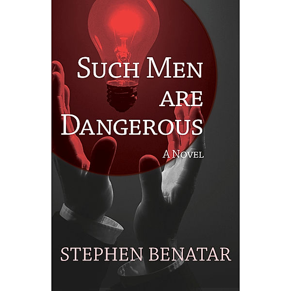 Such Men Are Dangerous, Stephen Benatar
