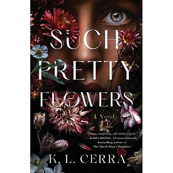 Such Pretty Flowers, K. L. Cerra